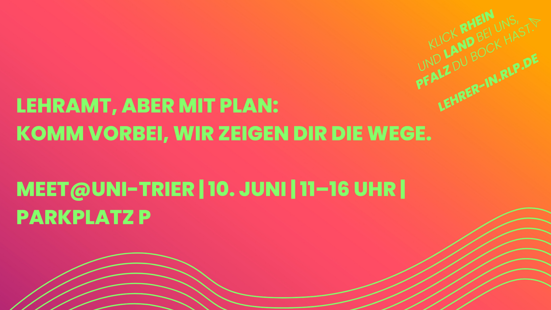 Hinweis zur Lehrkräftekampagne, die auf der Mee@Uni Trier zu Gast sein wird. 10. Juni, 11-16 Uhr, Parkplatz P